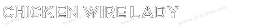 Chicken Wire Lady字体转换